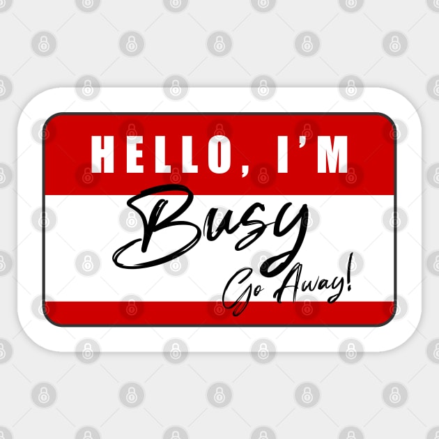 HELLO, I'M BUSY Sticker by Ventus